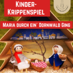 Krippenspiel Maria durch ein Dornwald