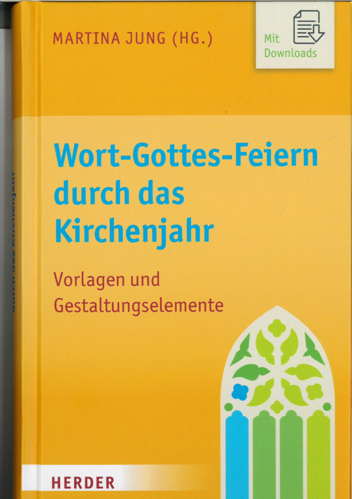 Wort-Gottes-Feiern durch das Kirchenjahr