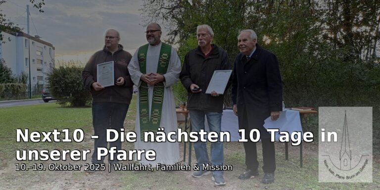 Next 10 - 10. - 19. Oktober - Pfarre Brunn am Gebirge